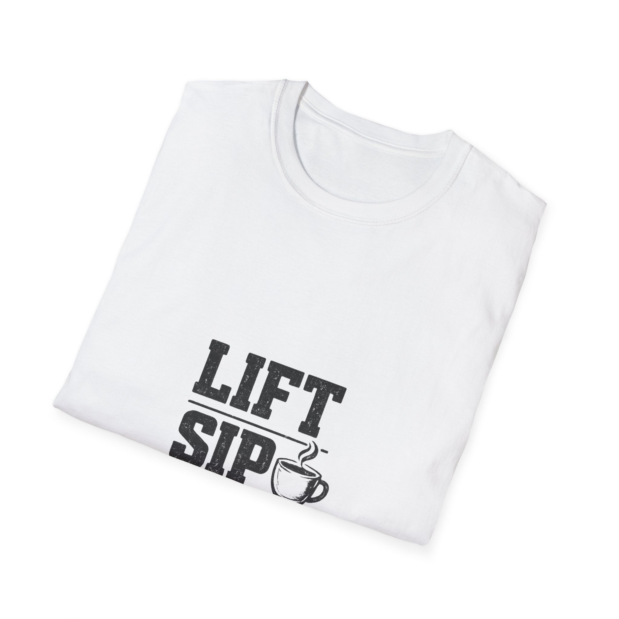 Lift Sip Shine T-Shirt — Morning Coffee & Workout Motivational Tee