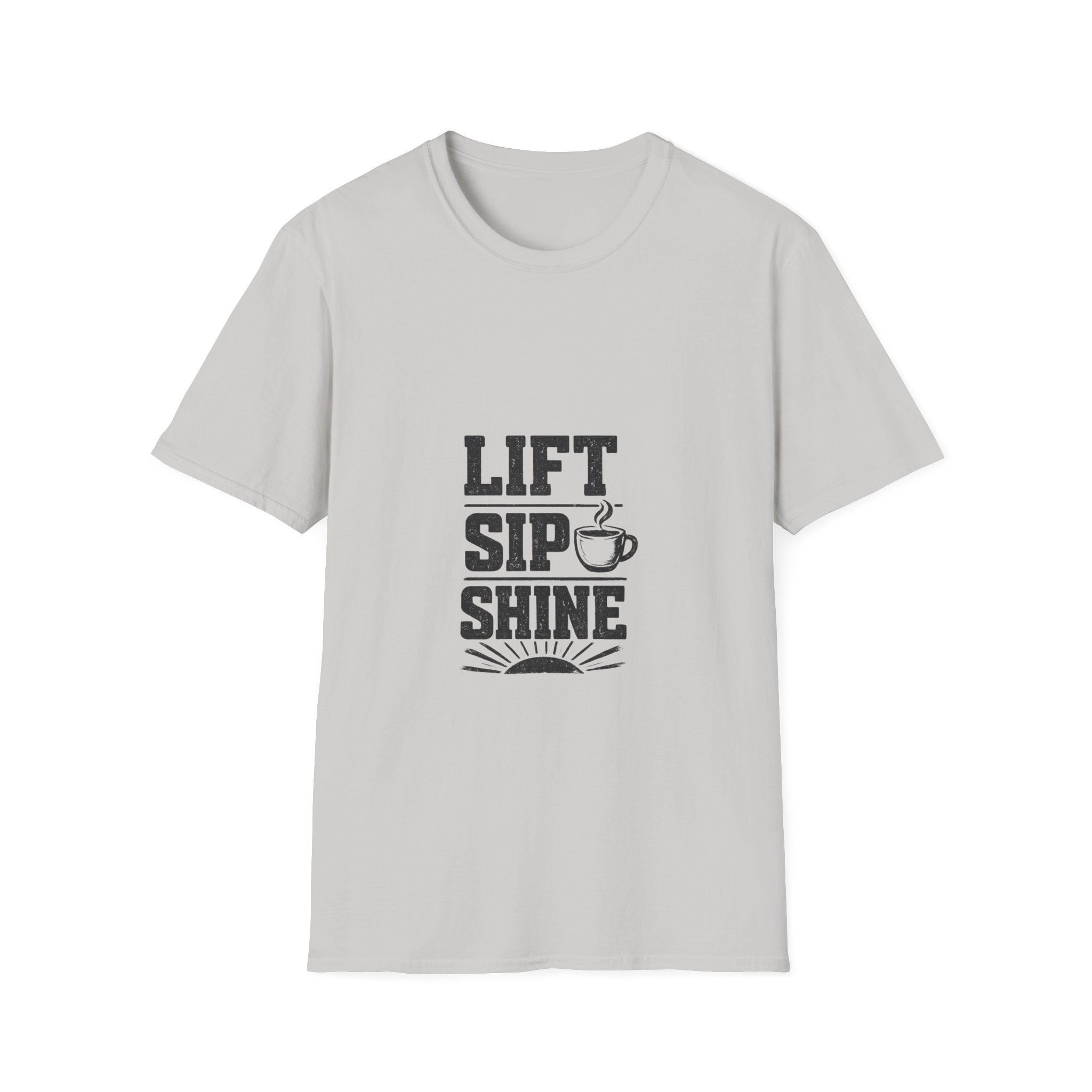 Lift Sip Shine T-Shirt — Morning Coffee & Workout Motivational Tee