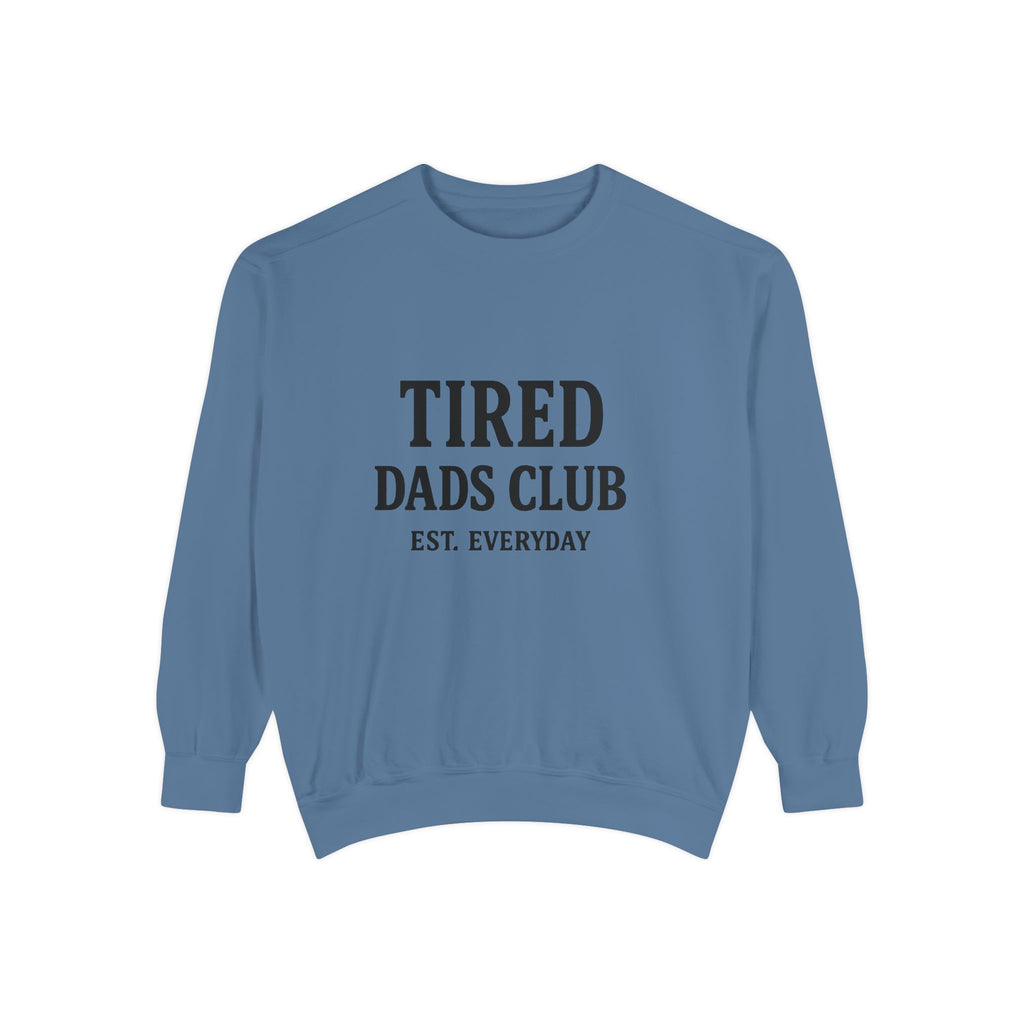 Tired Dads Club Sweatshirt — 'Est. Everyday' Cozy Dad Crewneck