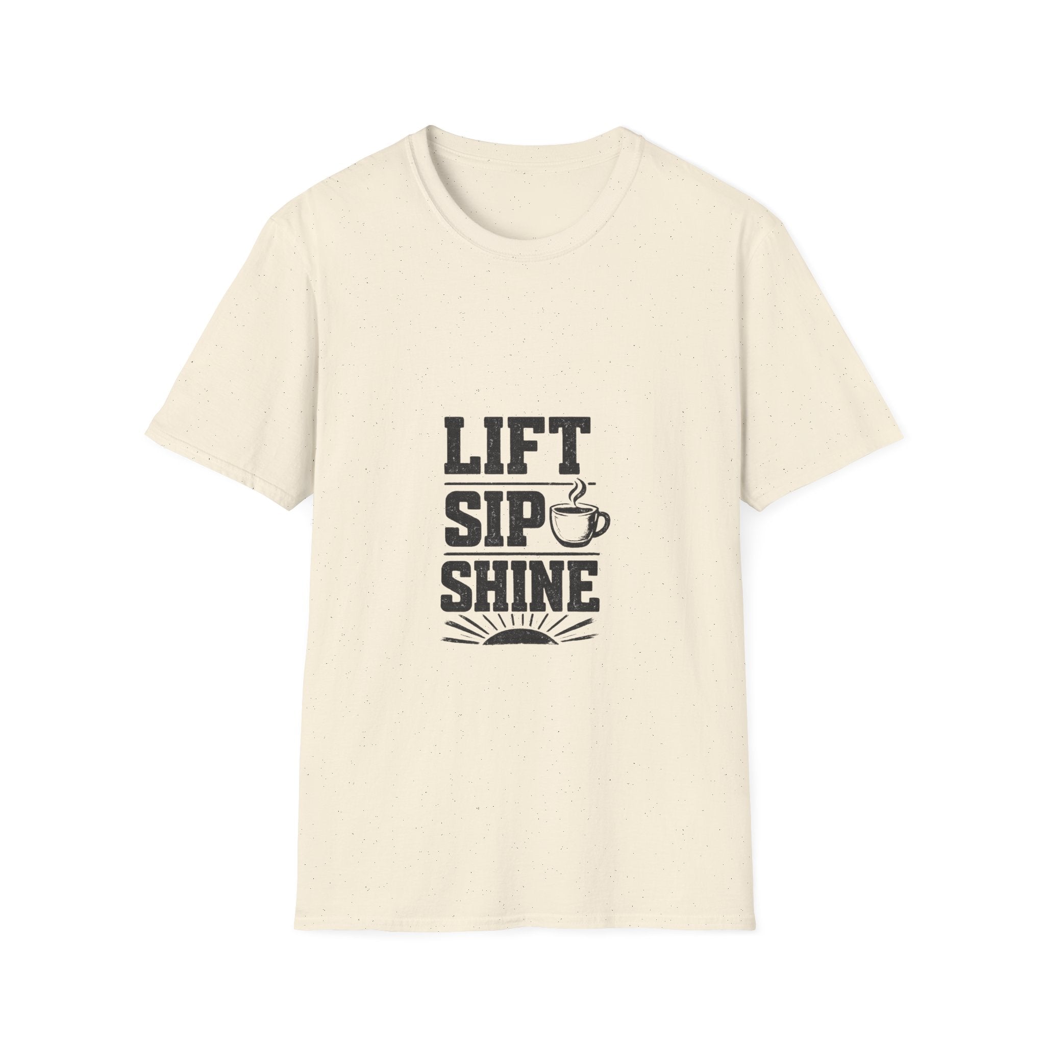 Lift Sip Shine T-Shirt — Morning Coffee & Workout Motivational Tee