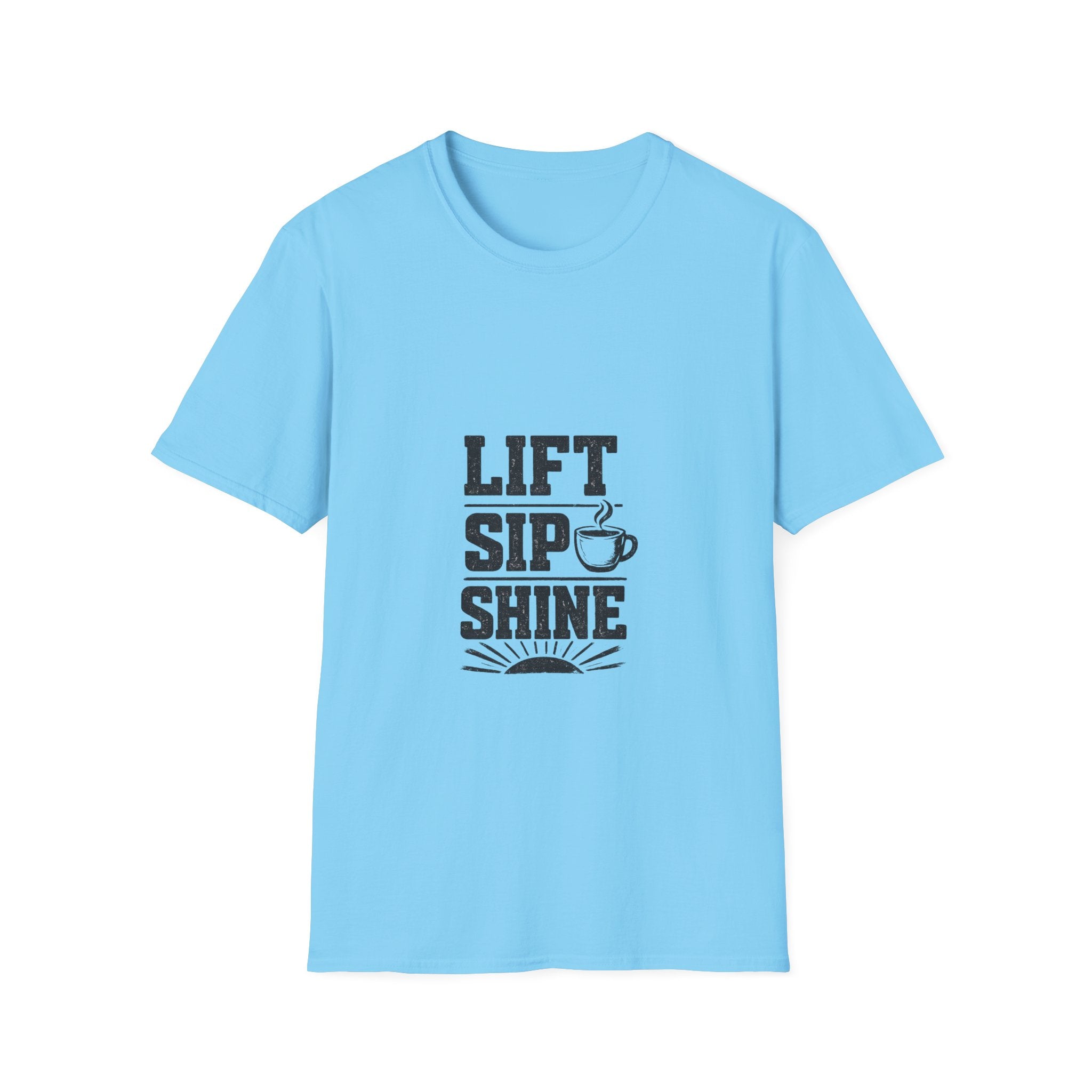 Lift Sip Shine T-Shirt — Morning Coffee & Workout Motivational Tee