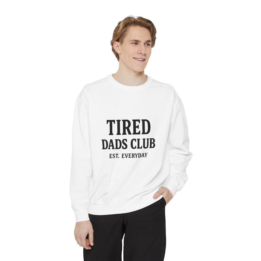 Tired Dads Club Sweatshirt — 'Est. Everyday' Cozy Dad Crewneck