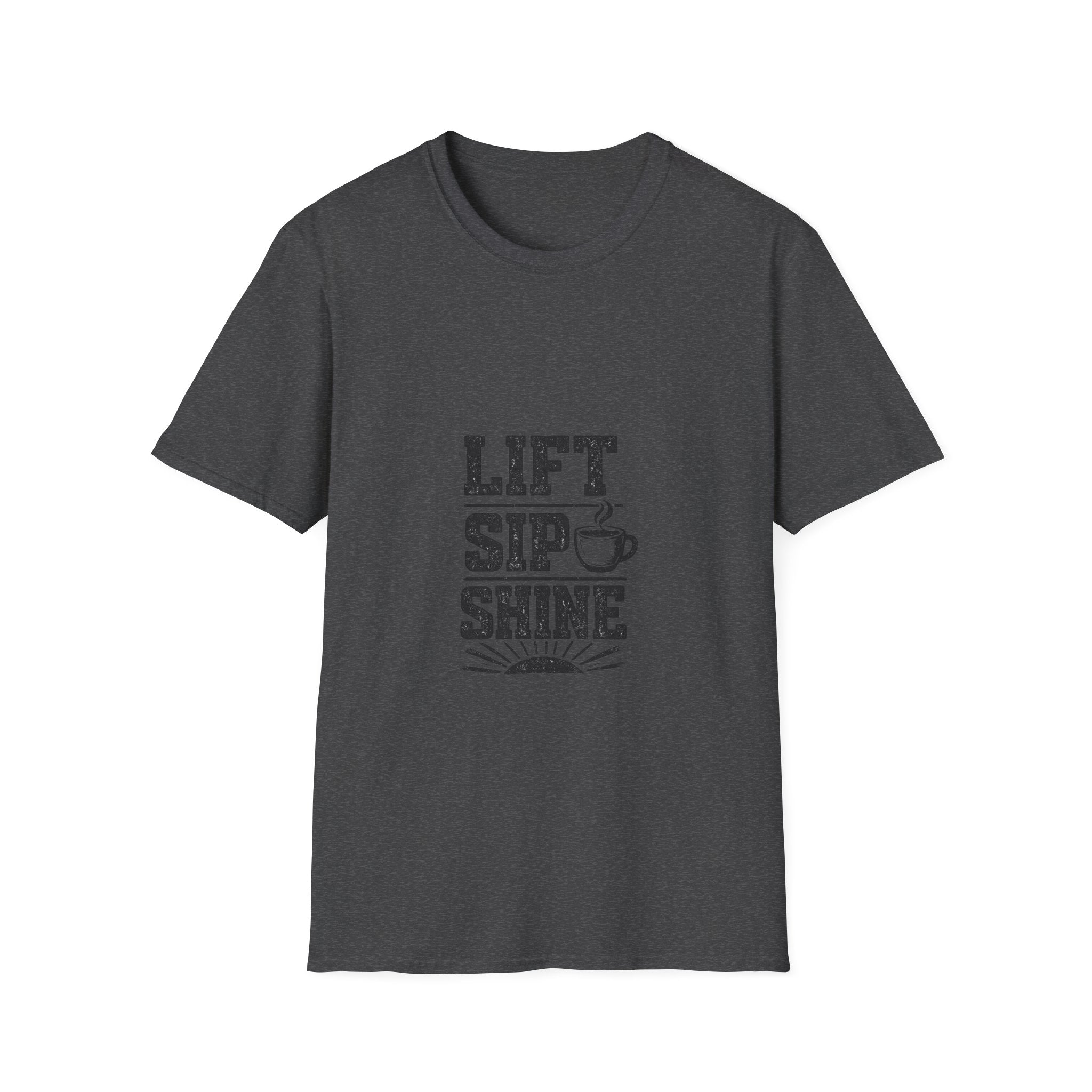 Lift Sip Shine T-Shirt — Morning Coffee & Workout Motivational Tee