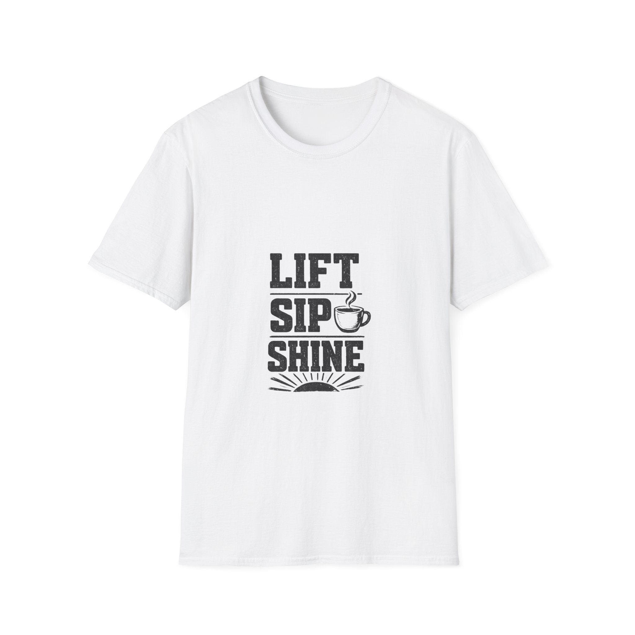 Lift Sip Shine T-Shirt — Morning Coffee & Workout Motivational Tee