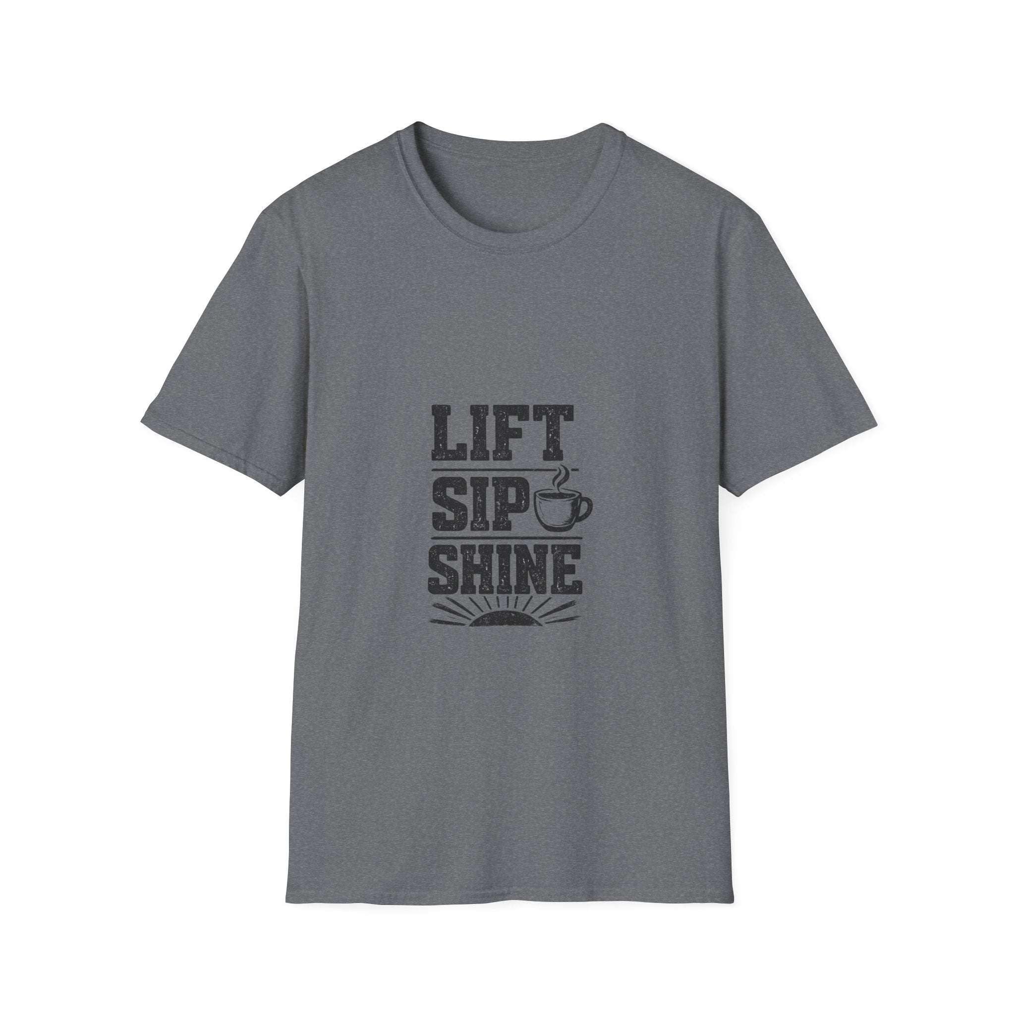 Lift Sip Shine T-Shirt — Morning Coffee & Workout Motivational Tee