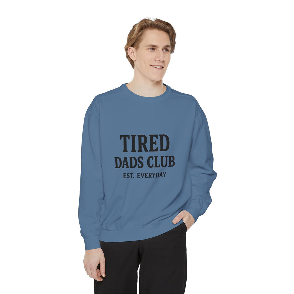 Tired Dads Club Sweatshirt — 'Est. Everyday' Cozy Dad Crewneck